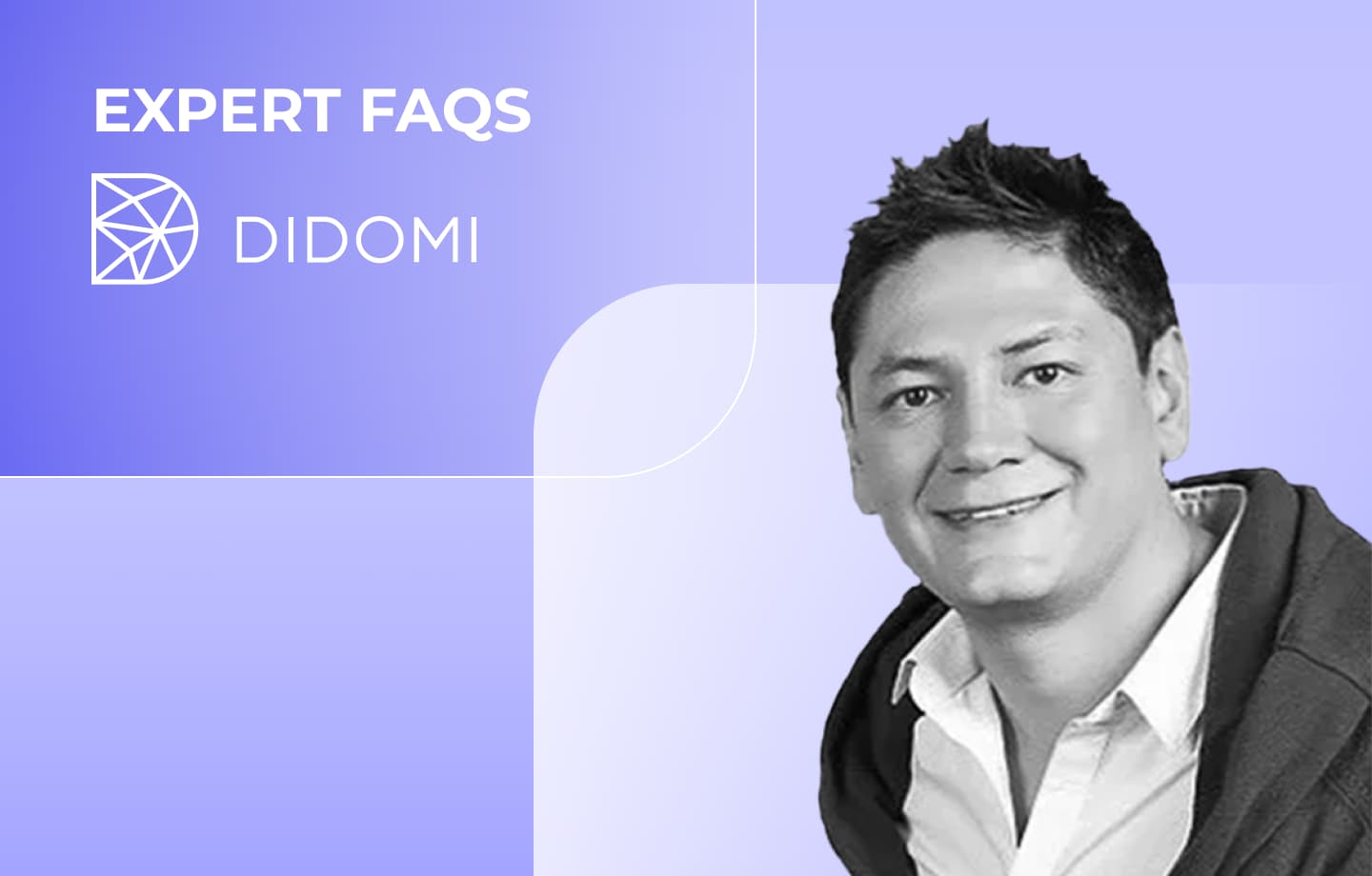 Antonio Anguiano, Didomi Expert FAQS