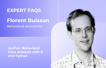 Expert FAQS: Florent Buisson, behevioral economist, author.